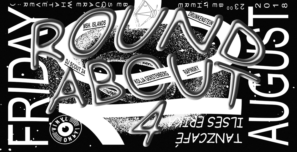 ROUND ABOUT - you spin me round #4 w/ kolja gerstenberg, drunkenstein, rapinsky, dj scout 24, marshall islands